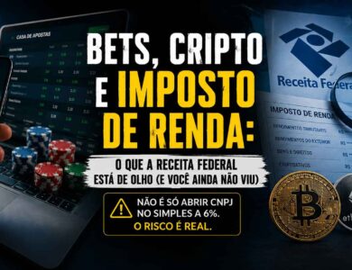 Tributação de bets, cripto e renda do exterior: Guia completo para o Imposto de Renda